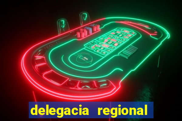 delegacia regional do trabalho